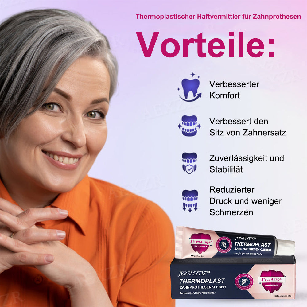 JEREMYTIS™ Thermoplastisches Haftmittel für Zahnprothesen